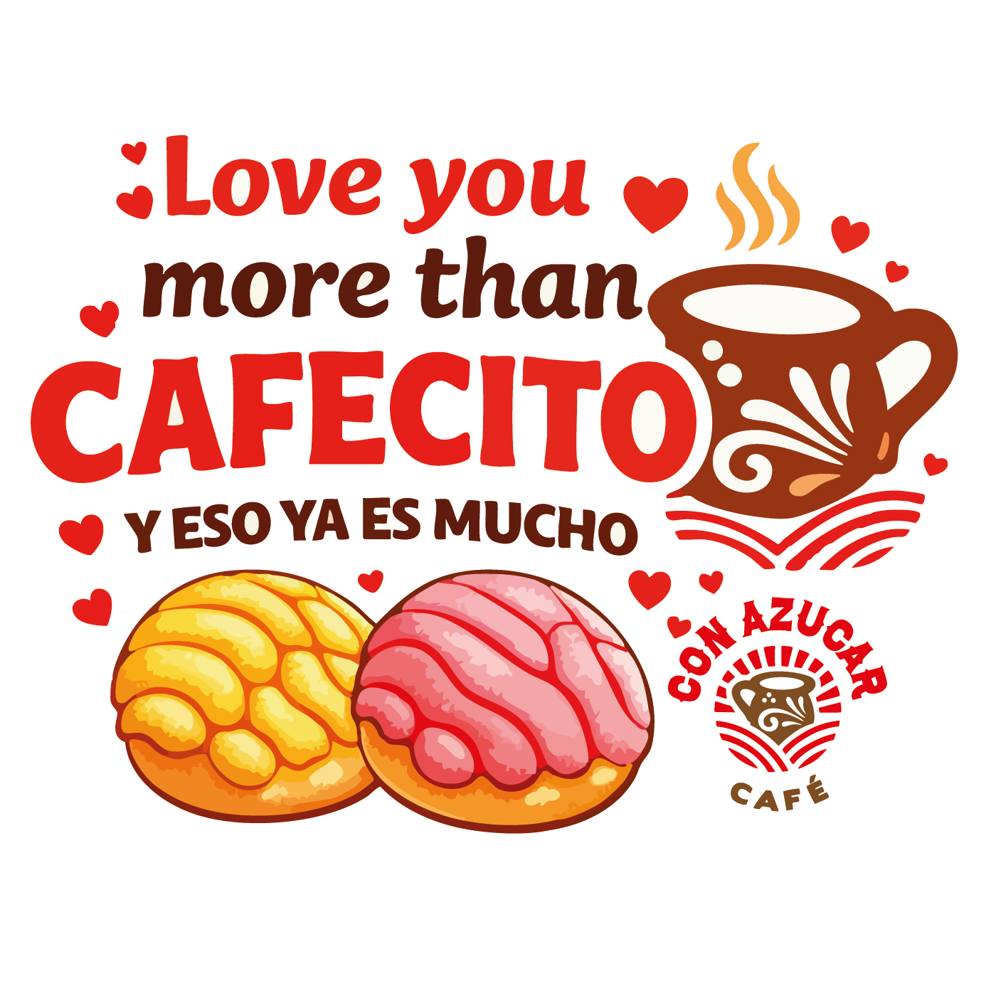 Love you more than cafécito sticker