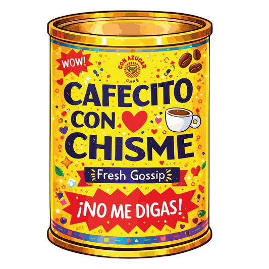 Cafecito Con Chisme Sticker